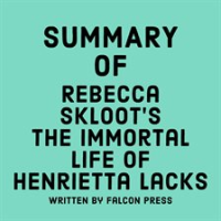 Summary_of_Rebecca_Skloot_s_The_Immortal_Life_of_Henrietta_Lacks